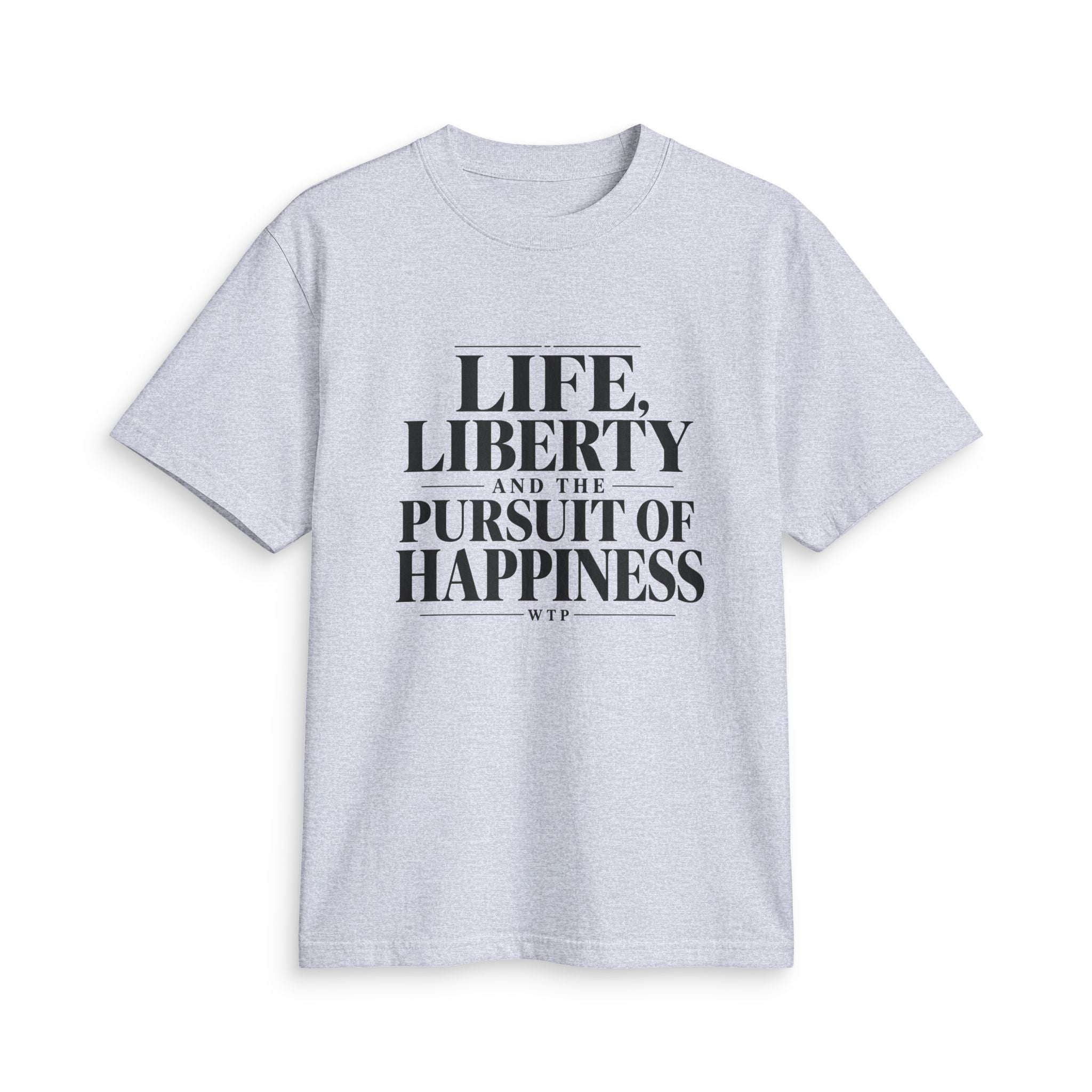 Life Liberty & Happiness Tee