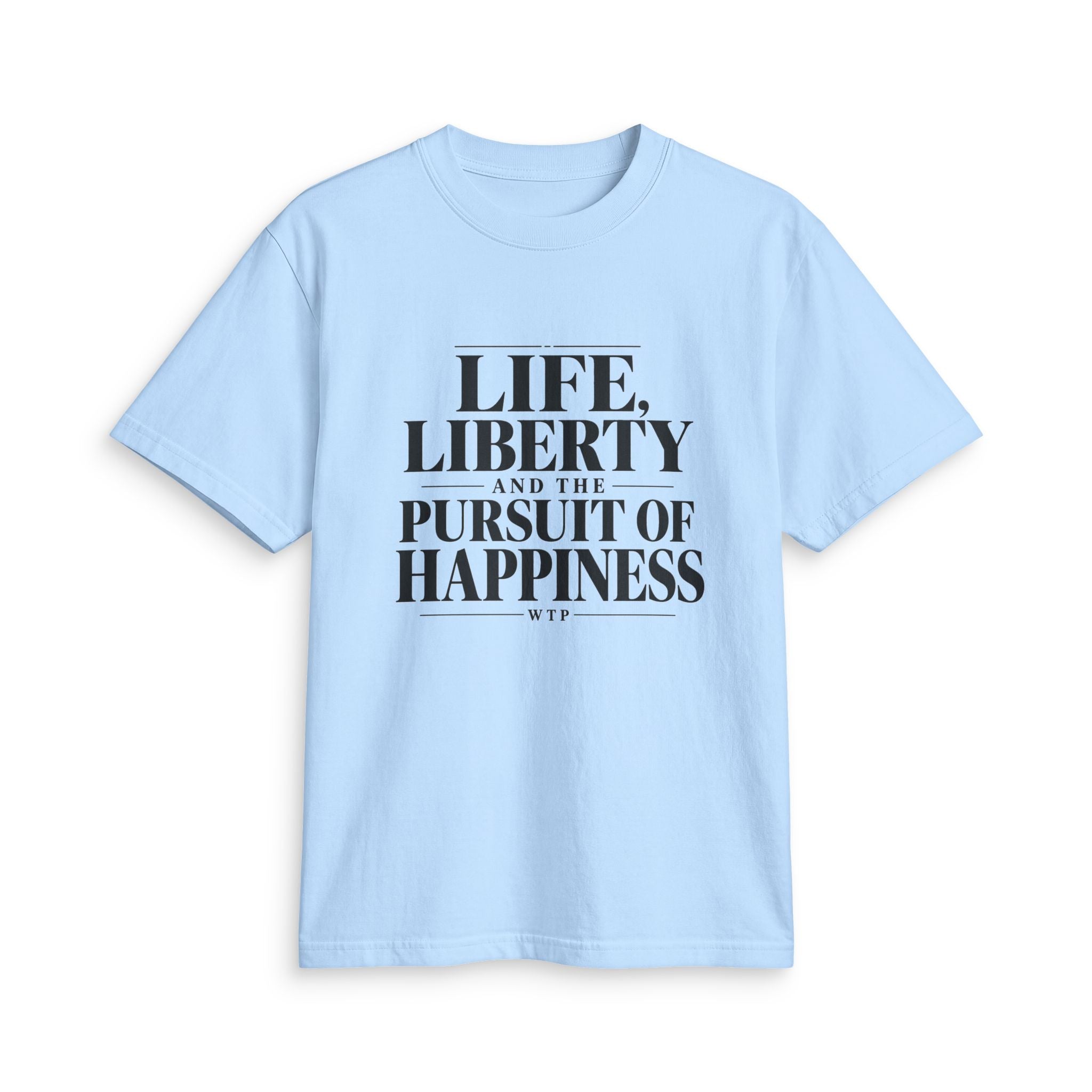 Life Liberty & Happiness Tee